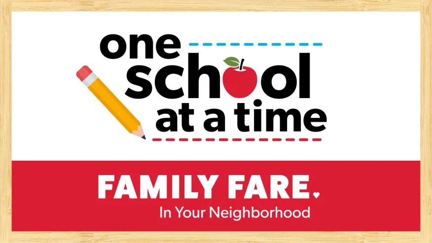 Family Fare's One School at a Time Grant Program